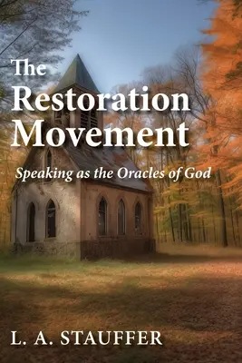 Ruch odnowy: Przemawianie jako wyrocznia Boga - The Restoration Movement: Speaking as the Oracles of God