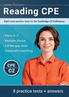 Reading CPE: Osiem dodatkowych testów praktycznych do Cambridge C2 Proficiency: Osiem dodatkowych testów praktycznych dla Cambridge C1 Advanced - Reading CPE: Eight more practice tests for the Cambridge C2 Proficiency: Eight more practice tests for the Cambridge C1 Advanced