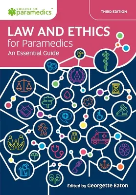 Prawo i etyka dla ratowników medycznych: niezbędny przewodnik - Law and Ethics for Paramedics: An Essential Guide