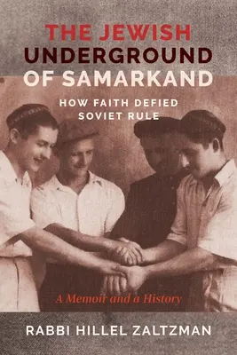 Żydowskie podziemie w Samarkandzie: Jak wiara przeciwstawiła się sowieckiej władzy - The Jewish Underground of Samarkand: How Faith Defied Soviet Rule