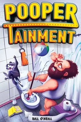 Poopertainment: A Fun Activity Book With Funny Facts, Bathroom Jokes, Sudoku, Puzzles And Other Fun Things To Do While You Poo On - Poopertainment: A Fun Activity Book With Funny Facts, Bathroom Jokes, Sudoku, Puzzles And Other Fun Things To Do While You Poo On The