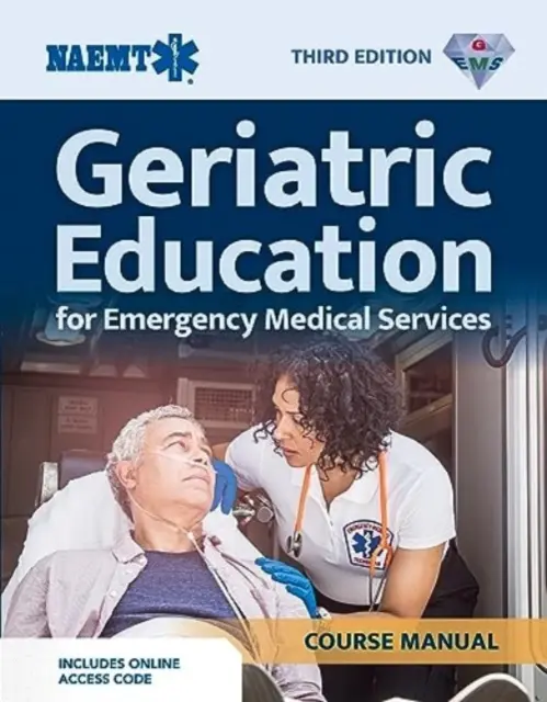 Perełki: Edukacja geriatryczna dla EMS Podręcznik kursu (druk) z eBookiem - Gems: Geriatric Education for EMS Course Manual (Print) with eBook