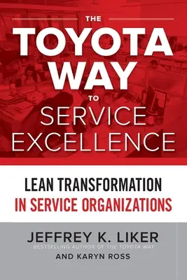 Droga Toyoty do doskonałości usług - The Toyota Way to Service Excellence