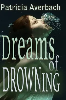 Marzenia o utonięciu - Dreams of Drowning