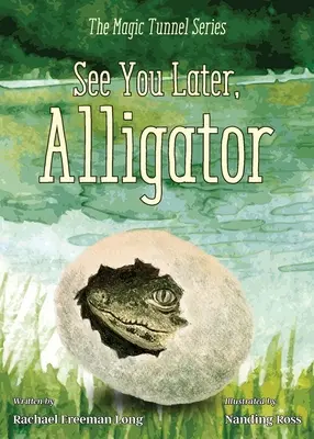 Do zobaczenia, aligatorze - See You Later, Alligator