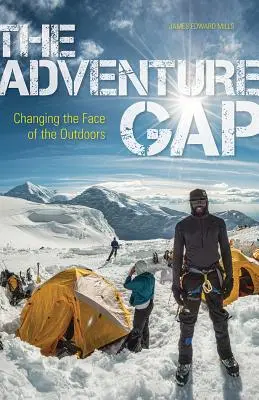 Przepaść przygody: zmiana oblicza outdooru - The Adventure Gap: Changing the Face of the Outdoors