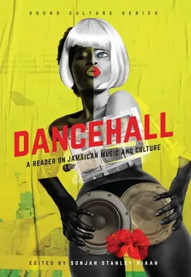 Dancehall: Książka o jamajskiej muzyce i kulturze - Dancehall: A Reader on Jamaican Music and Culture