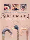 Stickmaking: Kompletny kurs - Stickmaking: A Complete Course