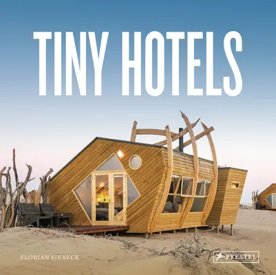 Malutkie hotele - Tiny Hotels