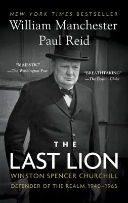 Ostatni lew: Winston Spencer Churchill: Obrońca królestwa, 1940-1965 - The Last Lion: Winston Spencer Churchill: Defender of the Realm, 1940-1965