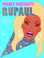 Kieszonkowa pozytywność: RuPaul - Pocket Positivity: RuPaul