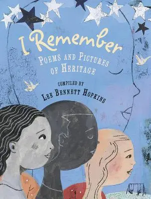 I Remember: Wiersze i obrazy dziedzictwa - I Remember: Poems and Pictures of Heritage