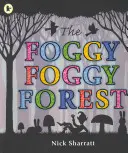 Mglisty, mglisty las - Foggy, Foggy Forest