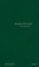 Ibrahim El-Salahi: Notatnik więzienny - Ibrahim El-Salahi: Prison Notebook
