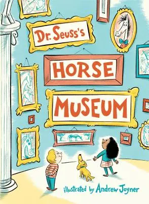 Muzeum koni Dr. Seussa - Dr. Seuss's Horse Museum