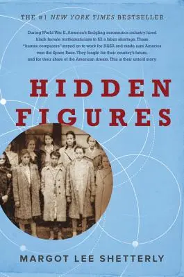 Hidden Figures: Amerykański sen i nieopowiedziana historia czarnoskórych matematyczek, które pomogły wygrać wyścig kosmiczny - Hidden Figures: The American Dream and the Untold Story of the Black Women Mathematicians Who Helped Win the Space Race