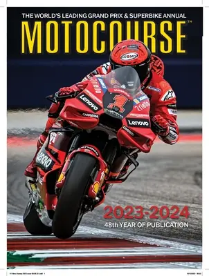 Motocourse 2023-24: Wiodący na świecie rocznik Grand Prix i Superbike - Motocourse 2023-24: The World's Leading Grand Prix & Superbike Annual