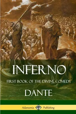 Inferno: Pierwsza księga Boskiej komedii - Inferno: First Book of the Divine Comedy