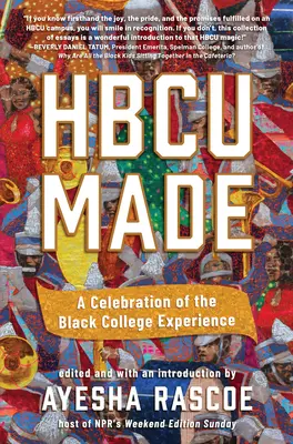 Hbcu Made: Celebracja doświadczenia czarnego college'u - Hbcu Made: A Celebration of the Black College Experience