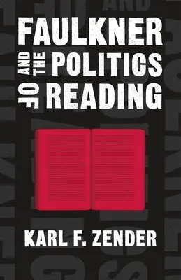 Faulkner i polityka czytania - Faulkner and the Politics of Reading