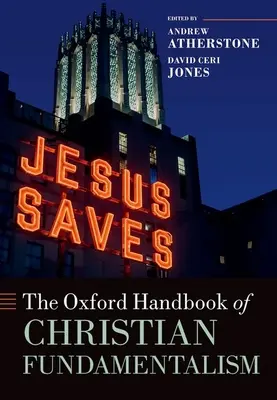 Oksfordzki podręcznik fundamentalizmu chrześcijańskiego - The Oxford Handbook of Christian Fundamentalism