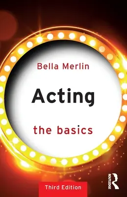 Aktorstwo: Podstawy - Acting: The Basics