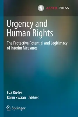 Pilność i prawa człowieka: Potencjał ochronny i legalność środków tymczasowych - Urgency and Human Rights: The Protective Potential and Legitimacy of Interim Measures