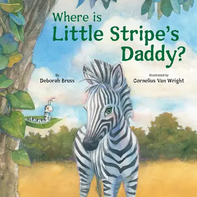 Gdzie jest tata Małego Paska? - Where Is Little Stripe's Daddy?