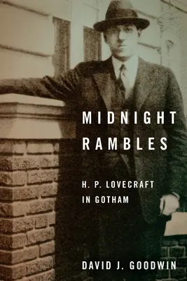 Midnight Rambles: H. P. Lovecraft w Gotham - Midnight Rambles: H. P. Lovecraft in Gotham