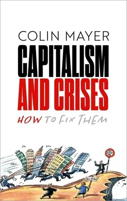 Kapitalizm i kryzysy: Jak je naprawić - Capitalism and Crises: How to Fix Them