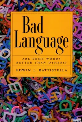 Zły język: Czy niektóre słowa są lepsze od innych? - Bad Language: Are Some Words Better Than Others?