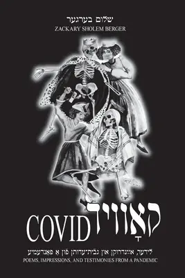 Covid: wiersze, wrażenia i świadectwa z pandemii - Covid: Poems, Impressions, and Testimonies from a Pandemic