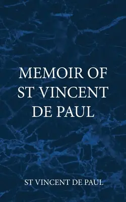 Pamiętnik świętego Wincentego a Paulo - Memoir of St Vincent De Paul