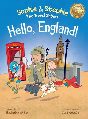 Witaj, Anglio! Detektywistyczna książka podróżnicza dla dzieci w wieku 4-8 lat - Hello, England!: A Children's Book Travel Detective Adventure for Kids Ages 4-8