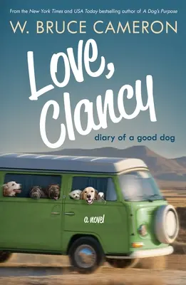 Love, Clancy: Pamiętnik dobrego psa - Love, Clancy: Diary of a Good Dog