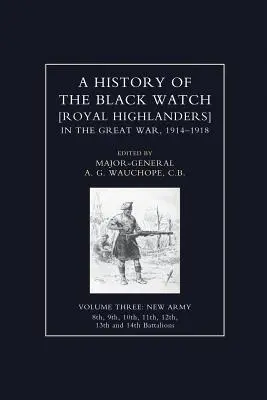 HISTORIA CZARNEJ STRAŻY W WIELKIEJ WOJNIE 1914-1918, tom trzeci - HISTORY OF THE BLACK WATCH IN THE GREAT WAR 1914-1918 Volume Three