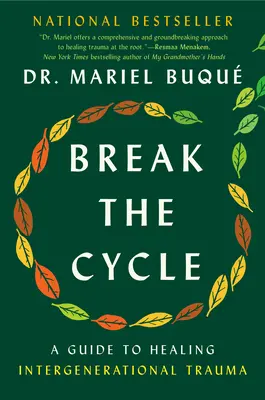 Break the Cycle: Przewodnik po leczeniu traumy międzypokoleniowej - Break the Cycle: A Guide to Healing Intergenerational Trauma