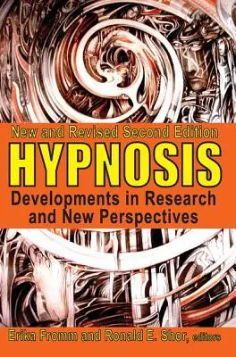 Hipnoza: Rozwój badań i nowe perspektywy - Hypnosis: Developments in Research and New Perspectives