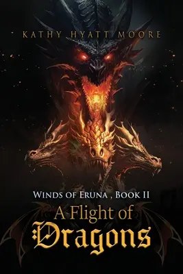 Winds of Eruna, Księga II: Lot smoków - Winds of Eruna, Book II: A Flight of Dragons
