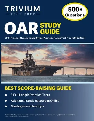 OAR Study Guide: Ponad 500 praktycznych pytań i przygotowanie do testu na oficera [5. edycja] - OAR Study Guide: 500+ Practice Questions and Officer Aptitude Rating Test Prep [5th Edition]