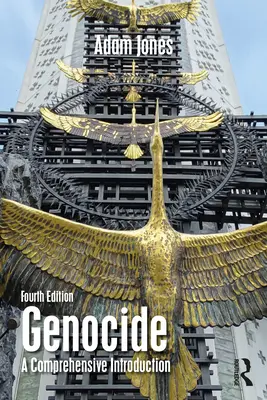 Ludobójstwo: Kompleksowe wprowadzenie - Genocide: A Comprehensive Introduction