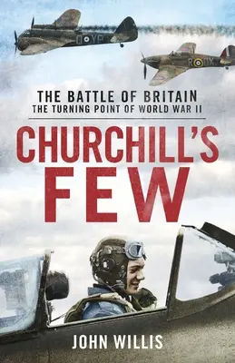 Churchill's Few: Bitwa o Anglię - Churchill's Few: The Battle of Britain