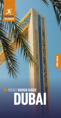 Pocket Rough Guide Dubai: Przewodnik turystyczny z darmowym eBookiem - Pocket Rough Guide Dubai: Travel Guide with Free eBook