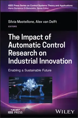 Wpływ badań nad automatycznym sterowaniem na innowacje przemysłowe - The Impact of Automatic Control Research on Industrial Innovation