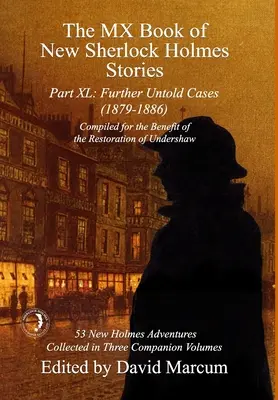 The MX Book of New Sherlock Holmes Stories Część XL: Dalsze nieopowiedziane sprawy - 1879-1886 - The MX Book of New Sherlock Holmes Stories Part XL: Further Untold Cases - 1879-1886