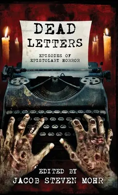 Martwe listy: Epizody epistolarnego horroru - Dead Letters: Episodes of Epistolary Horror