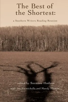 Najlepsze z najkrótszych: Southern Writers Reading Reunion - The Best of the Shortest: A Southern Writers Reading Reunion