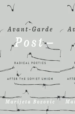 Avant-Garde Post-: Radykalna poetyka po Związku Radzieckim - Avant-Garde Post-: Radical Poetics After the Soviet Union