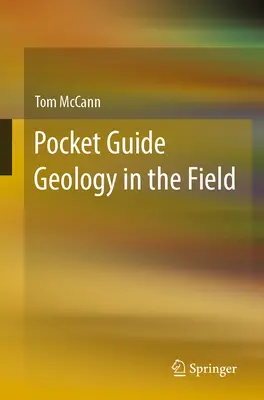 Kieszonkowy przewodnik Geologia w terenie - Pocket Guide Geology in the Field