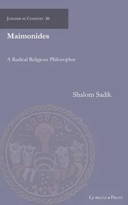 Maimonides: Radykalny filozof religijny - Maimonides: A Radical Religious Philosopher